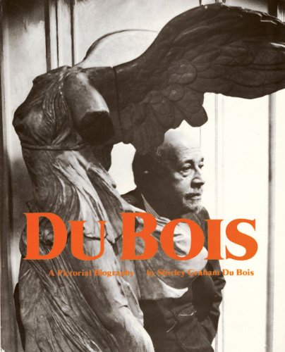 Du Bois: A Pictorial Biography,Used