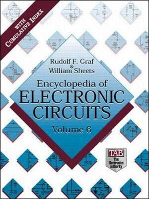 The Encyclopedia Of Electronic Circuits, Volume 6