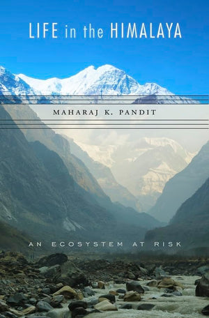 Life In The Himalaya: An Ecosystem At Risk,Used