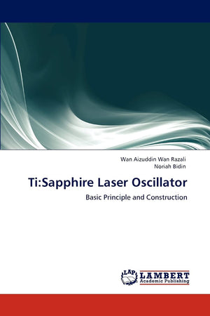 Ti:Sapphire Laser Oscillator: Basic Principle and Construction,Used