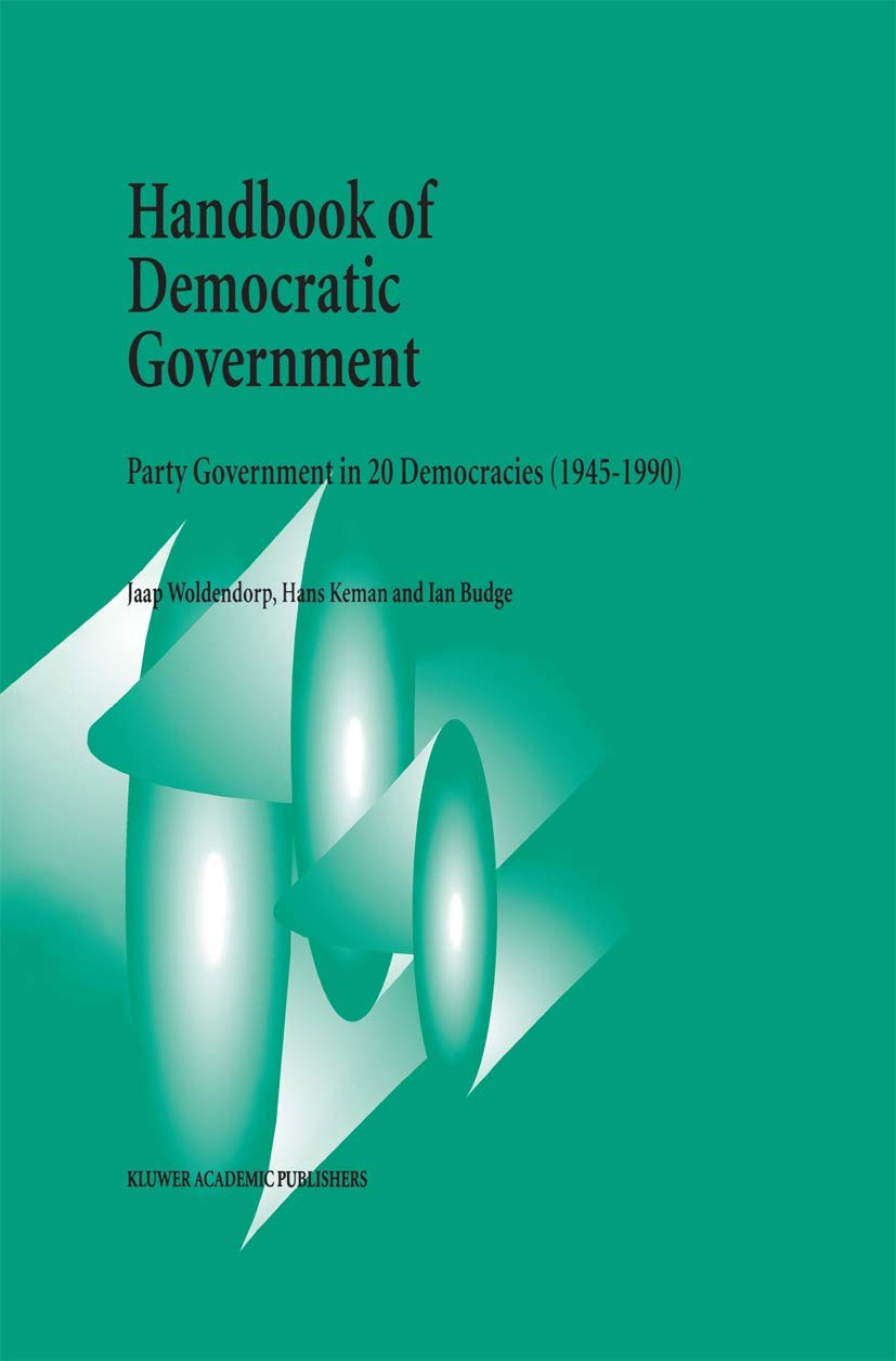 Handbook of Democratic Government: Party Government in 20 Democracies (19451990),Used