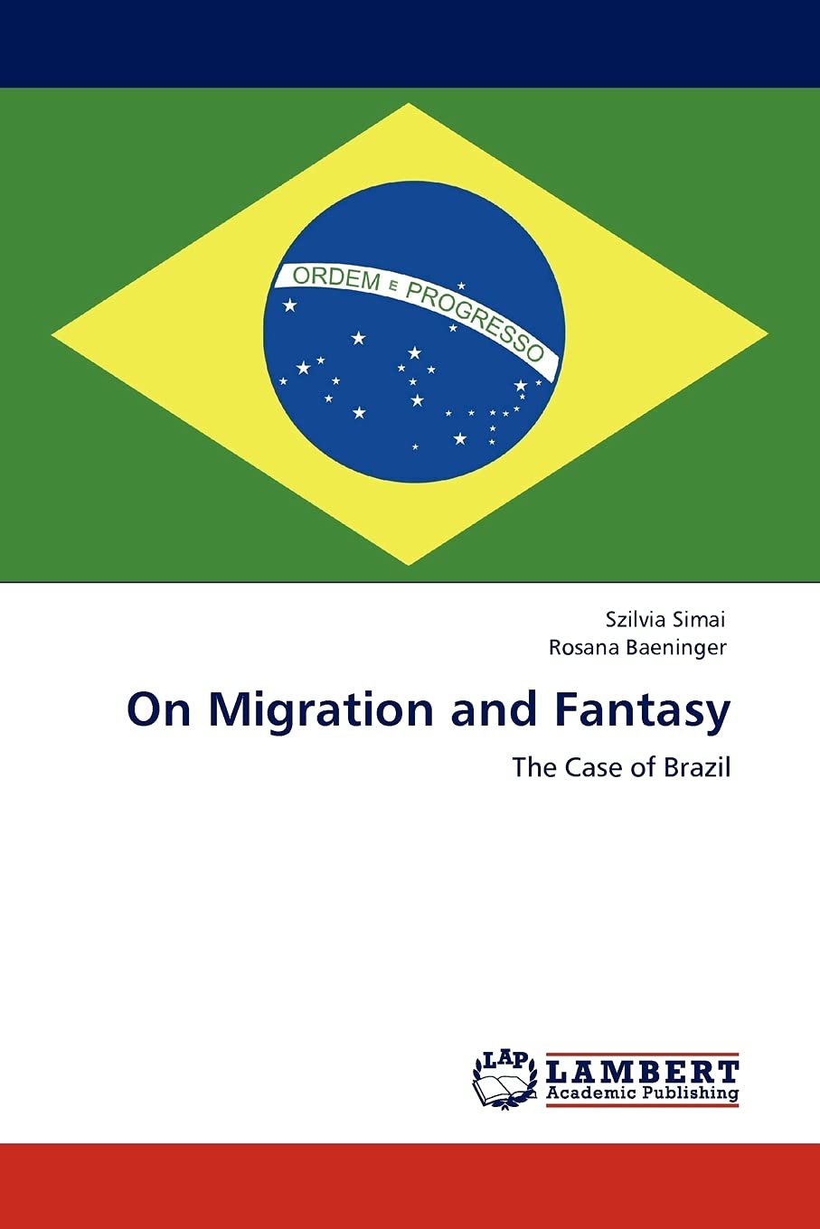On Migration and Fantasy: The Case of Brazil,Used