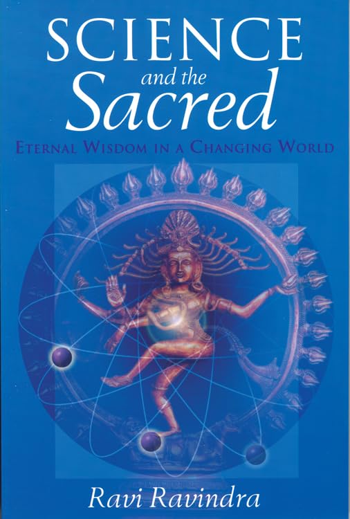 Science and the Sacred: Eternal Wisdom in a Changing World,Used