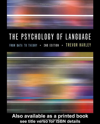 The Psychology of Language: From Data To Theory,Used