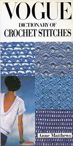 Vogue Dictionary of Crochet Stitches,Used