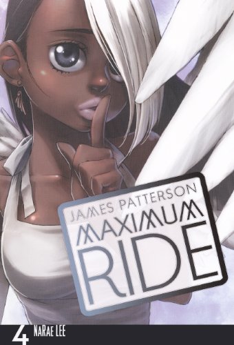 Maximum Ride Manga, Volume 4 (Maximum Ride: The Manga),Used