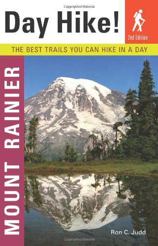 Day Hike! Mount Rainier, 2nd Edition: The Best Trails You Can Hike in a Day,Used