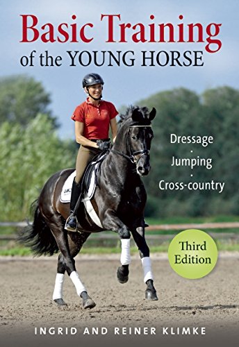 Basic Training of the Young Horse: Dressage, Jumping, Crosscountry,Used