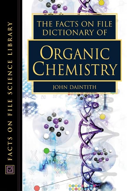 The Facts on File Dictionary of Organic Chemistry (Facts on File Science Dictionary),Used