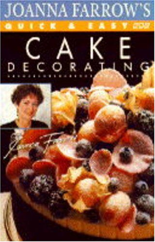 Joanna Farrow's Quick & Easy Cake Decorating,Used
