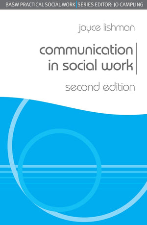 Communication in Social Work (Practical Social Work Series, 75),Used