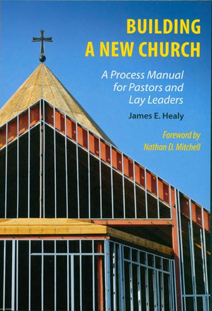 Building A New Church: A Process Manual For Pastors And Lay Leaders,Used