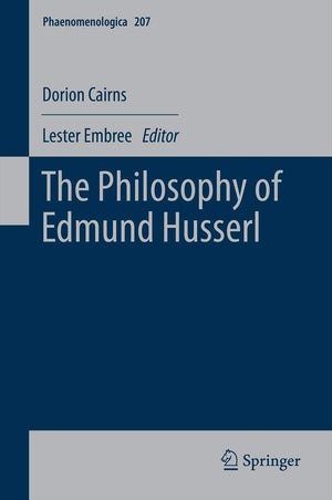 The Philosophy of Edmund Husserl (Phaenomenologica, 207),Used