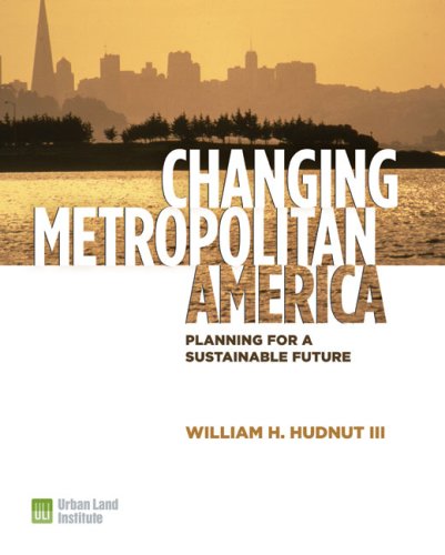 Changing Metropolitan America: Planning for a Sustainable Future,Used