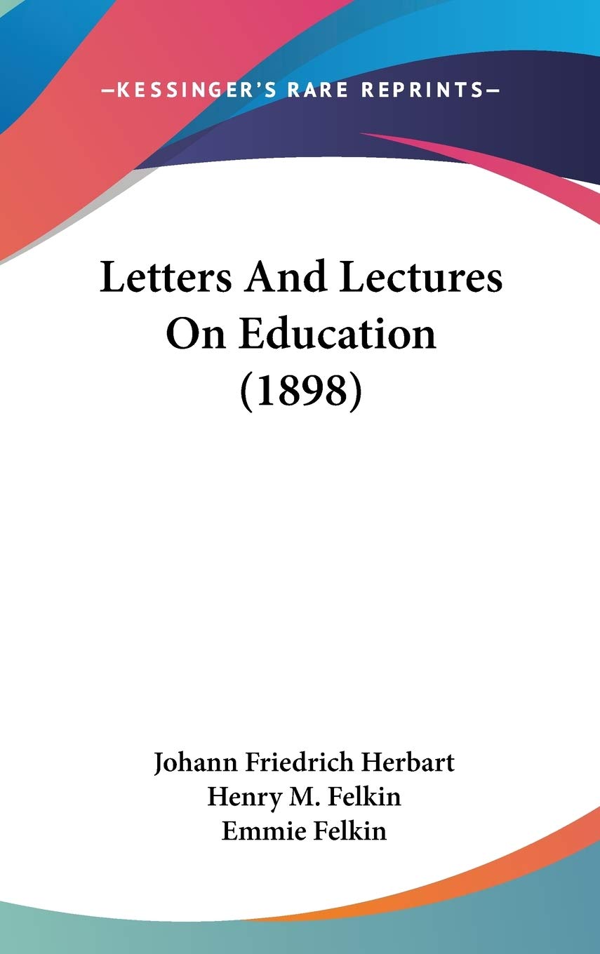 Letters And Lectures On Education (1898),Used