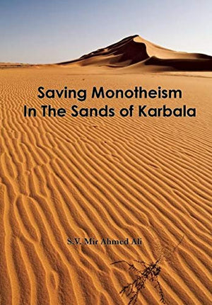 Saving Monotheism in the Sands of Karbala,Used
