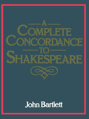 A Complete Concordance To Shakespeare,Used