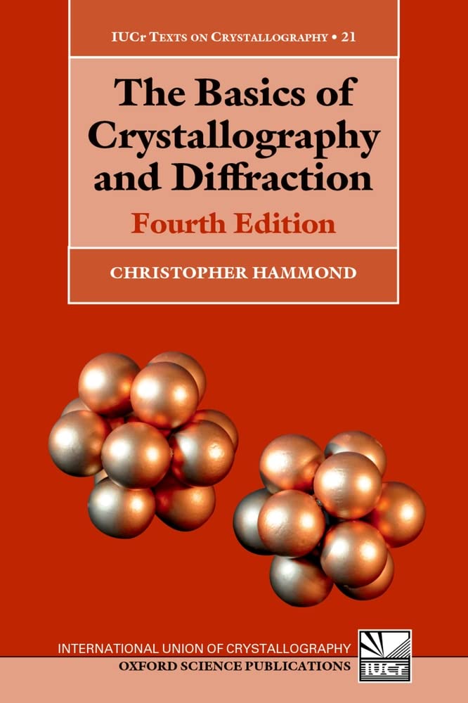 The Basics of Crystallography and Diffraction: Fourth Edition (International Union of Crystallography Texts on Crystallography),Used
