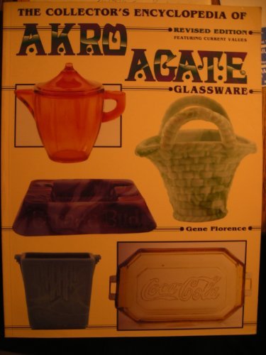 The Collector's Encyclopedia of Akro Agate Glassware,Used