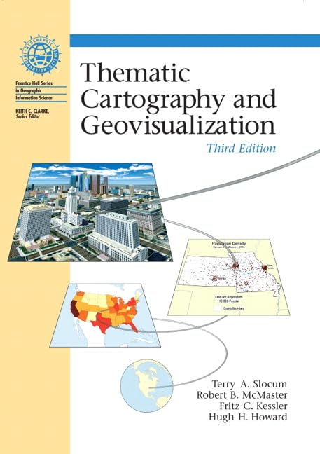 Thematic Cartography and Geovisualization, 3rd Edition,Used