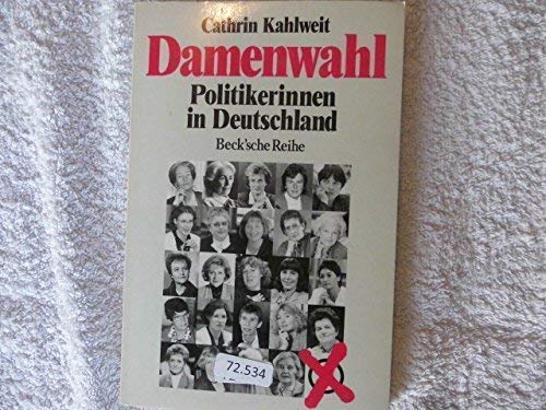 Damenwahl: Politikerinnen in Deutschland (Beck'sche Reihe) (German Edition),Used