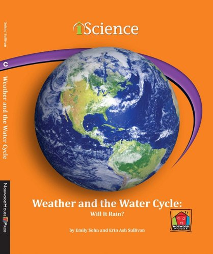 Weather and the Water Cycle: Will It Rain? (Iscience Readers),Used
