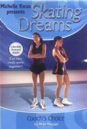 Coach'S Choice (Skating Dreams, 6)