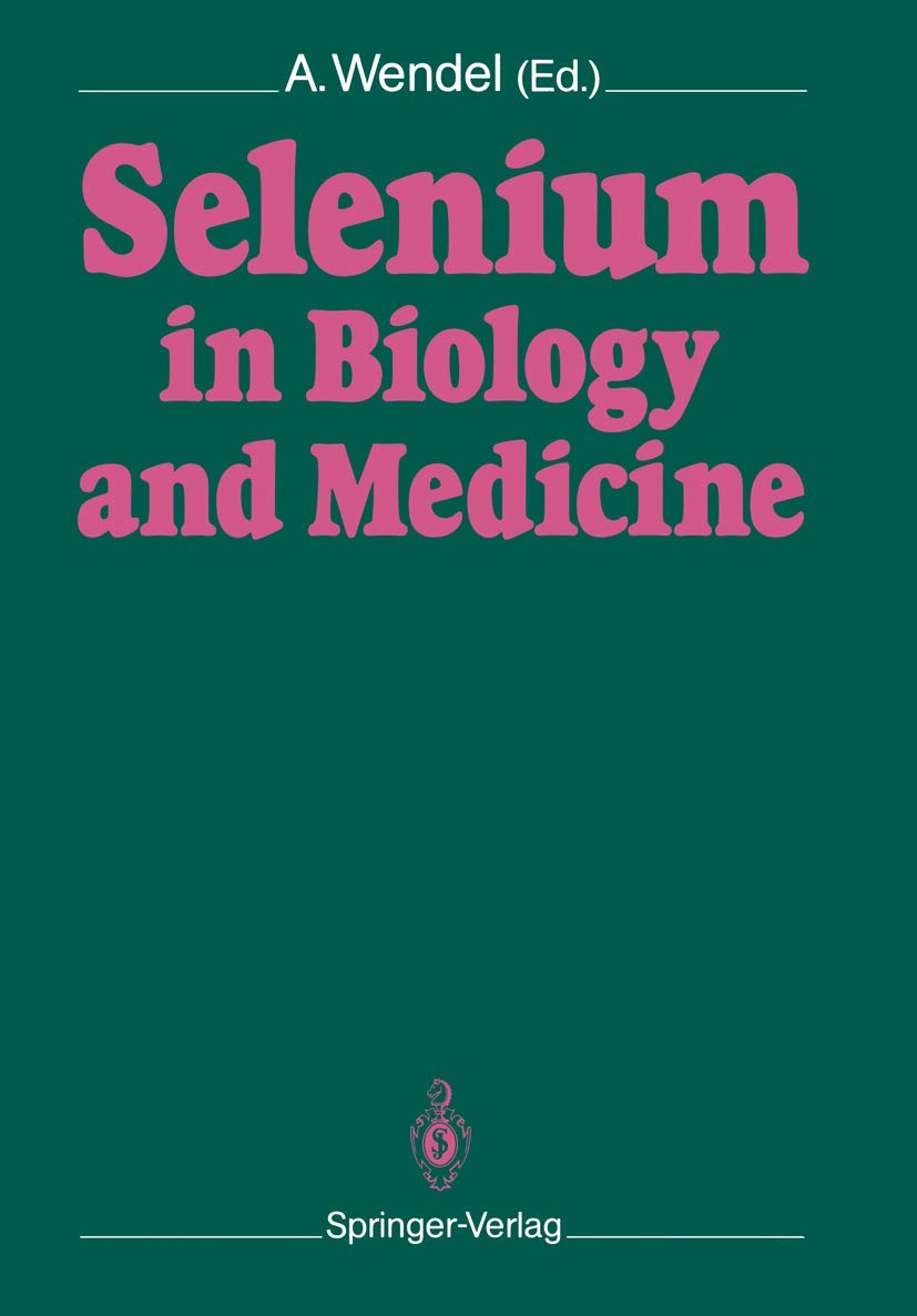 Selenium in Biology and Medicine: Proceedings of the 4th International Symposium on Selenium in Biology and Medicine. Held July ,Used