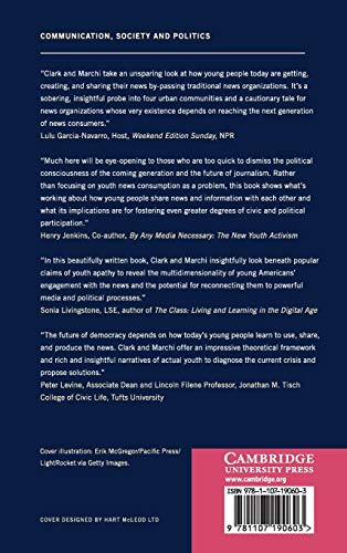 Young People and the Future of News: Social Media and the Rise of Connective Journalism (Communication, Society and Politics),Used