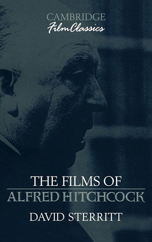 The Films Of Alfred Hitchcock (Cambridge Film Classics)