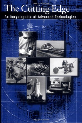 The Cutting Edge: An Encyclopedia of Advanced Technologies,Used