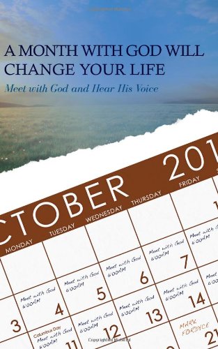 A Month with God Will Change Your Life: Meet with God and Hear His Voice,Used