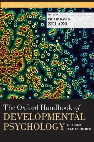 The Oxford Handbook of Developmental Psychology, Vol. 2: Self and Other (Oxford Library of Psychology),Used