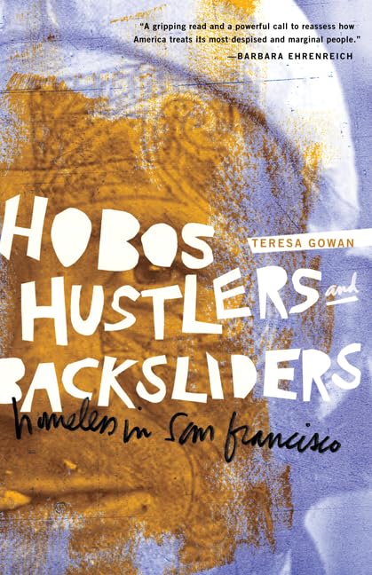 Hobos, Hustlers, And Backsliders: Homeless In San Francisco,New