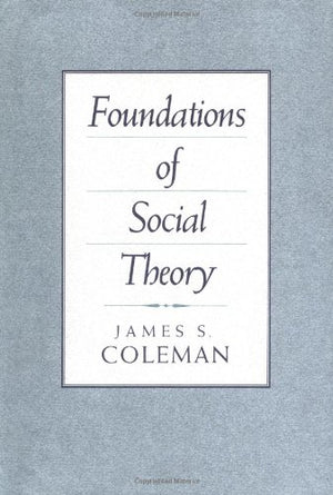 Foundations of Social Theory,Used