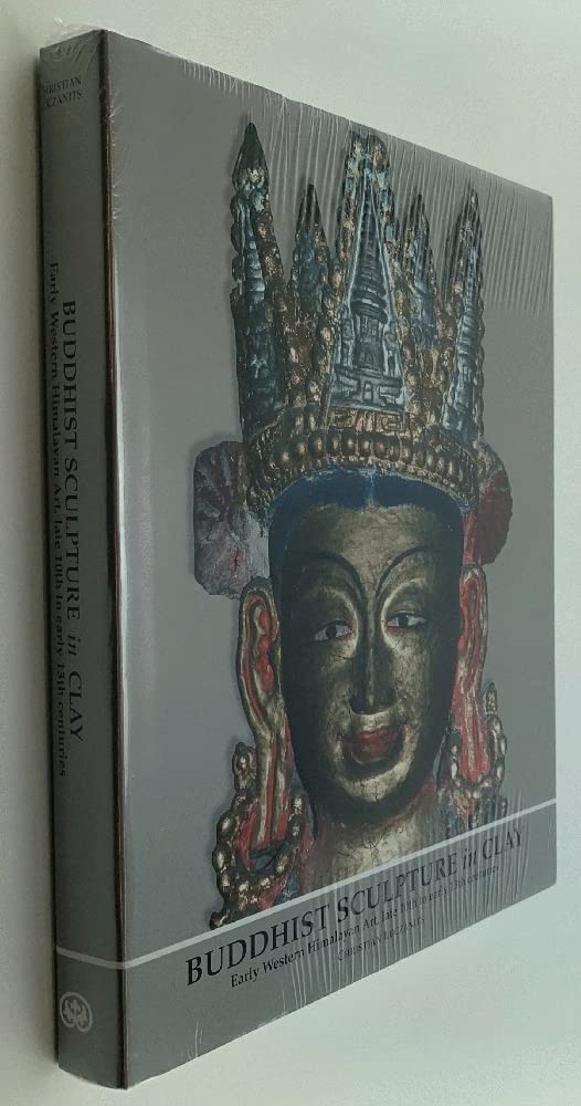 Buddhist Sculpture in Clay: Early Western Himalayan Art, Late 10th to Early 13th Centuries,Used