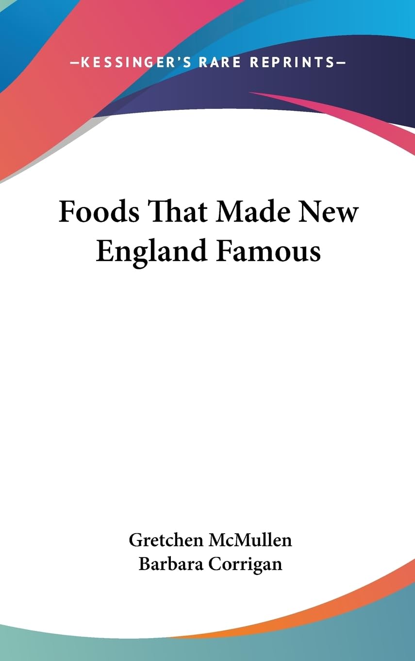 Foods That Made New England Famous,New