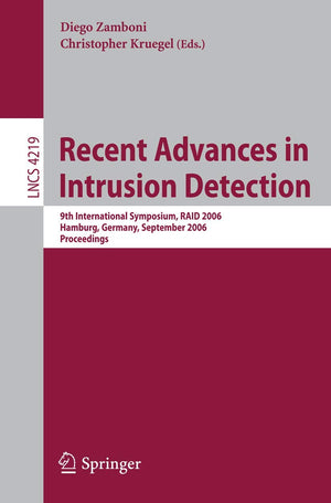 Recent Advances in Intrusion Detection: 9th International Symposium, RAID 2006, Hamburg, Germany, September 2022, 2006, Proceed,Used