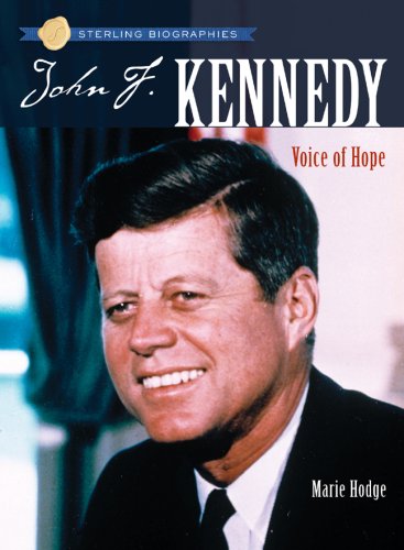 Sterling Biographies: John F. Kennedy: Voice of Hope,Used