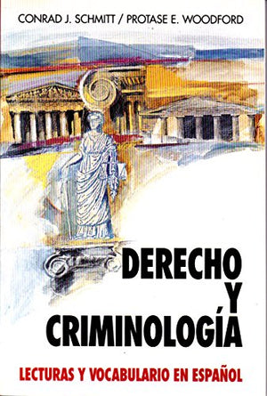 Derecho Y Criminologia: Lecturas Y Vocabulario En Espanol/Law And Criminology (Schaum'S Foreign Language Series) (Spanish And En,Used
