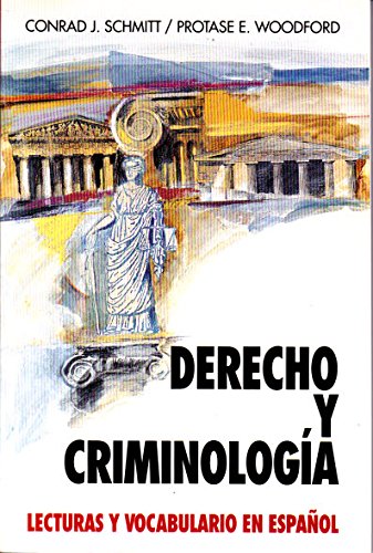 Derecho Y Criminologia: Lecturas Y Vocabulario En Espanol/Law And Criminology (Schaum'S Foreign Language Series) (Spanish And En,Used
