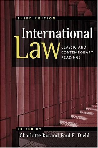 International Law: Classic and Contemporary Readings,New
