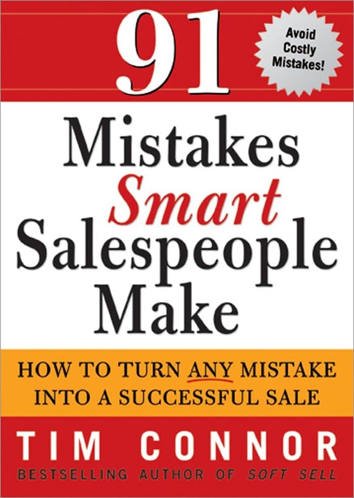 91 Mistakes Smart Salespeople Make: How To Turn Any Mistake Into A Successful Sale,Used