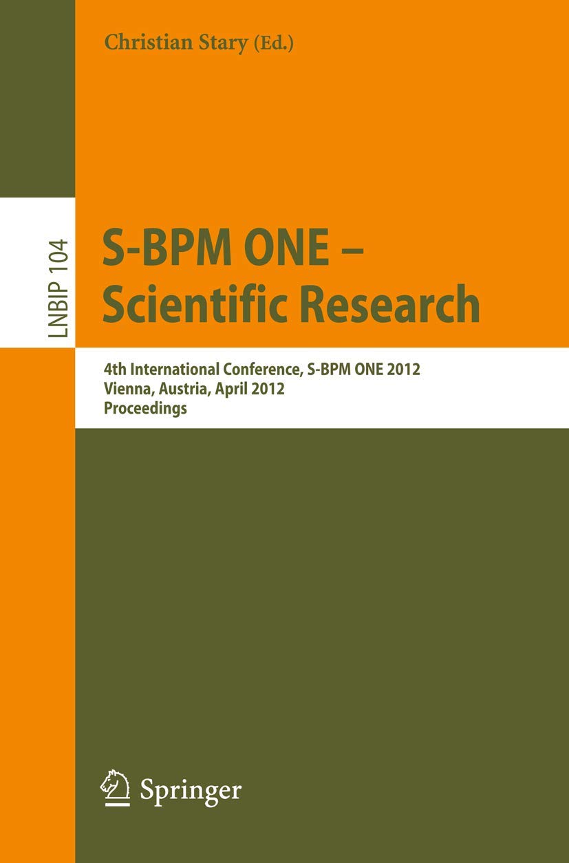 SBPM ONE  Scientific Research: 4th International Conference, SBPM ONE 2012, Vienna, Austria, April 45, 2012, Proceedings (Le,Used