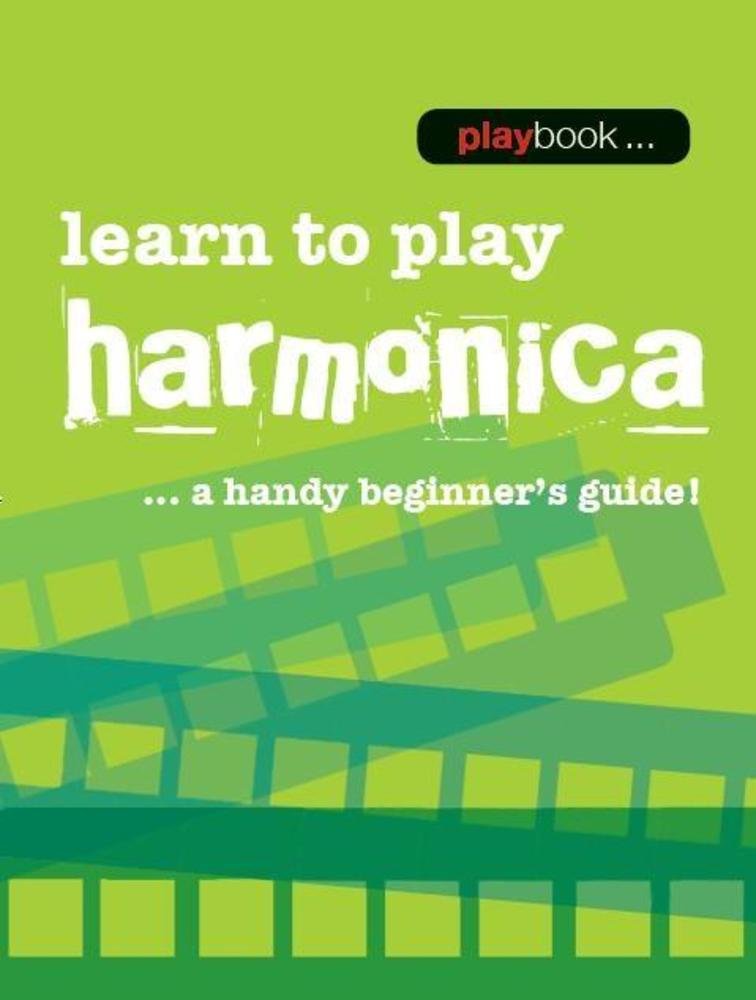 Playbook  Learn to Play Harmonica: A Handy Beginner's Guide!,Used