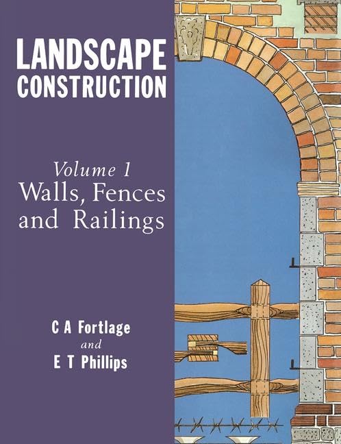 Landscape Construction: Volume 1: Walls, Fences and Railings,Used