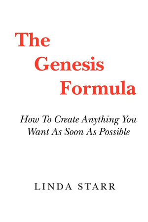 The Genesis Formula: How To Create Anything You Want As Soon As Possible,Used