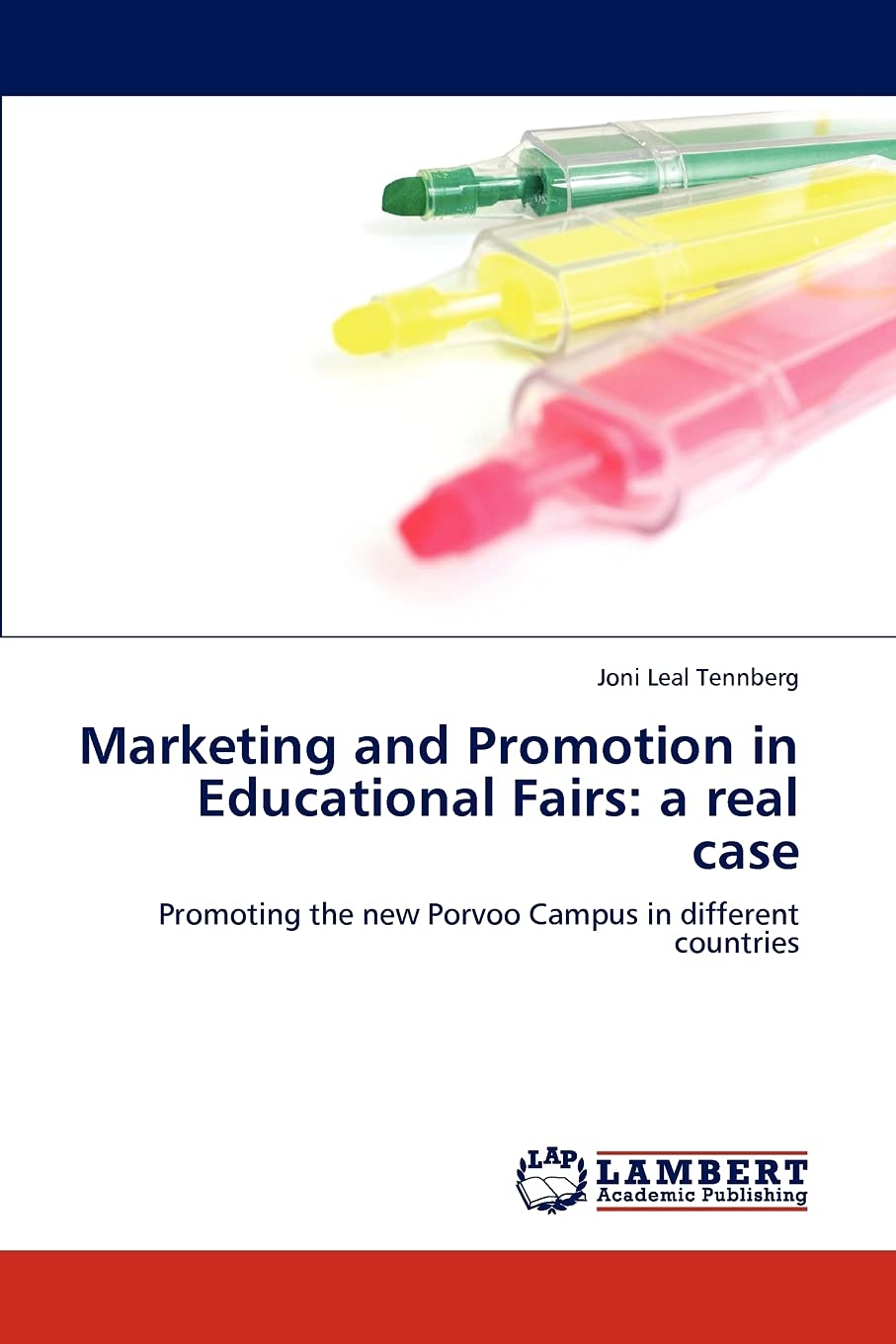 Marketing and Promotion in Educational Fairs: a real case: Promoting the new Porvoo Campus in different countries,Used