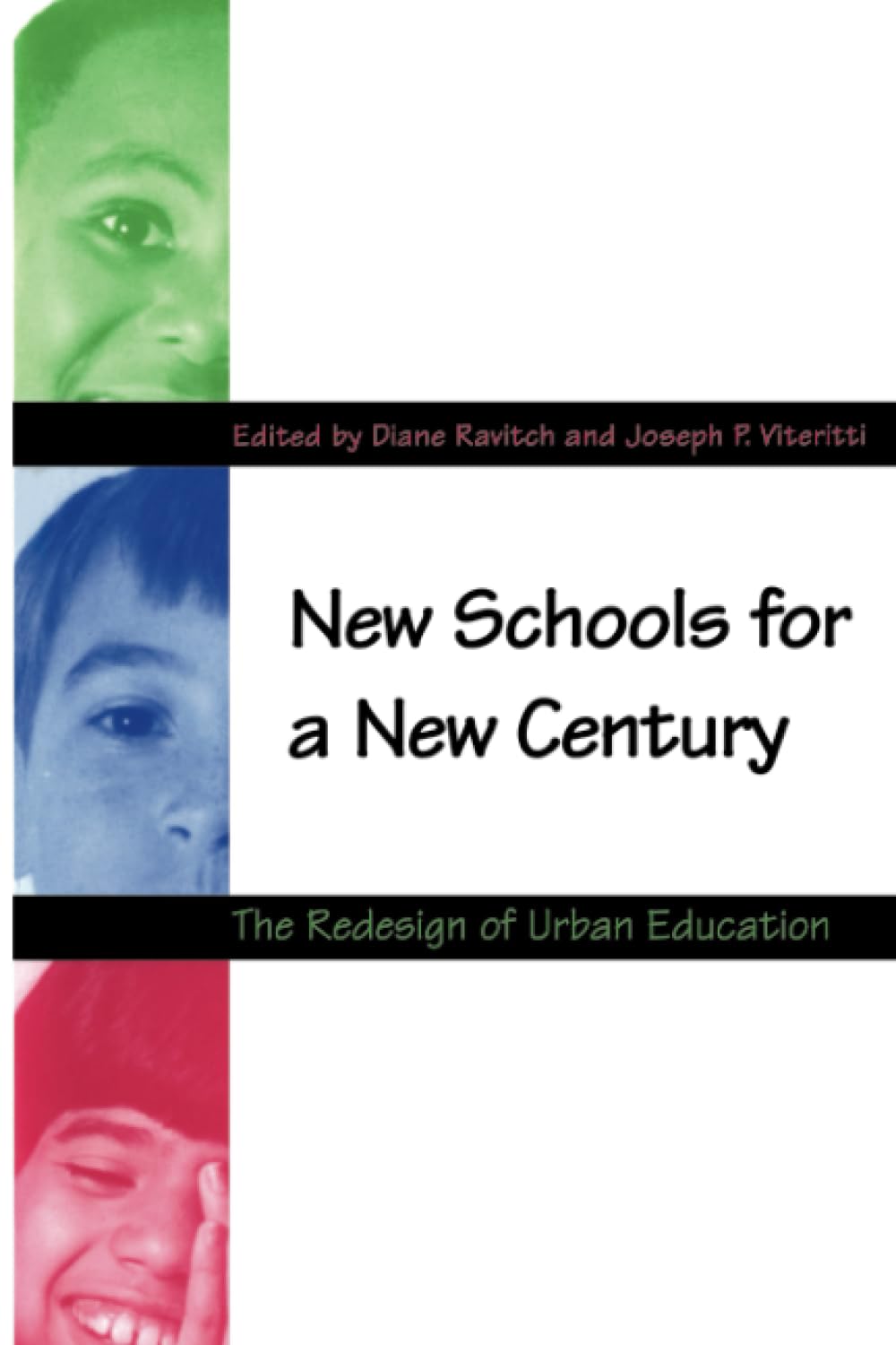 New Schools For A New Century: The Redesign Of Urban Education (Revised)