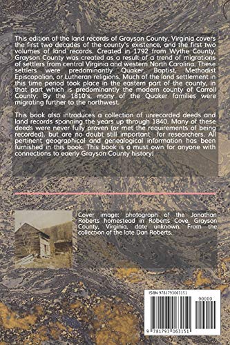 Grayson County, Virginia Deeds: Volumes 1 & 2: 17931811, featuring Unrecorded Deeds 17931840,Used